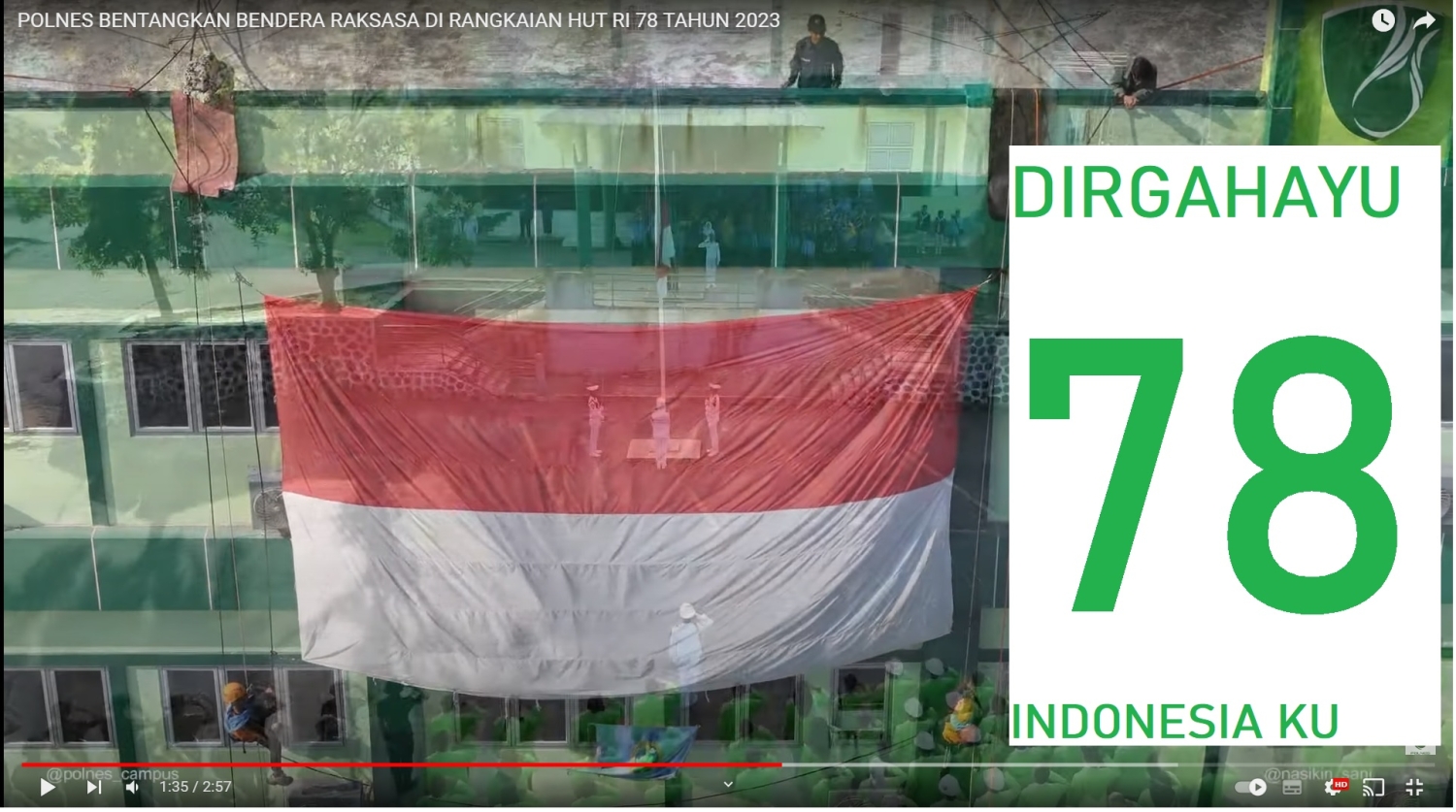 POLNES BENTANGKAN BENDERA RAKSASA DI RANGKAIAN HUT RI 78 TAHUN 2023