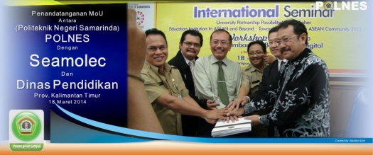 MoU antara POLNES, Seamolec dan Dinas Pendidikan Prov. Kaltim dalam Seminar Internasional 2014