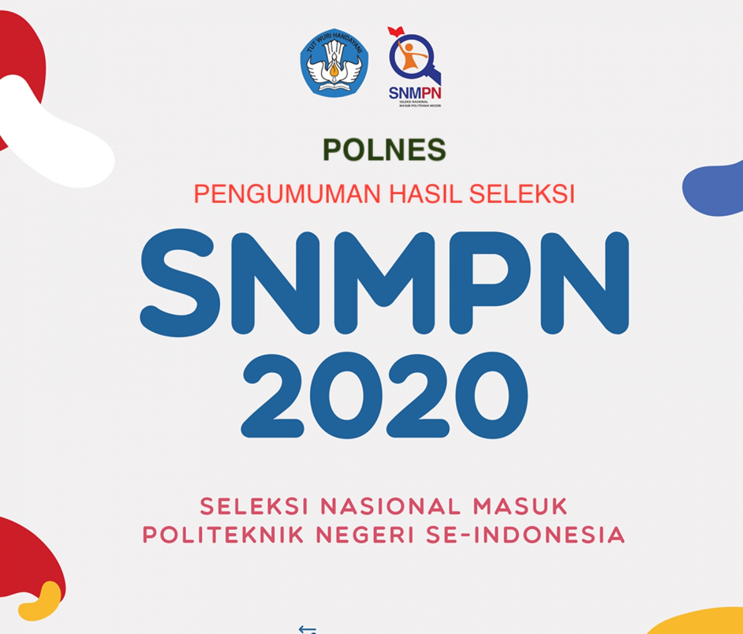 Pengumuman Hasil Seleksi SNMPN / PMDK-PN (PBUD) POLNES 2020-2021 &quot;LULUS MURNI dan LINTAS&quot; Serta Prosedur Tahapan Berikutnya