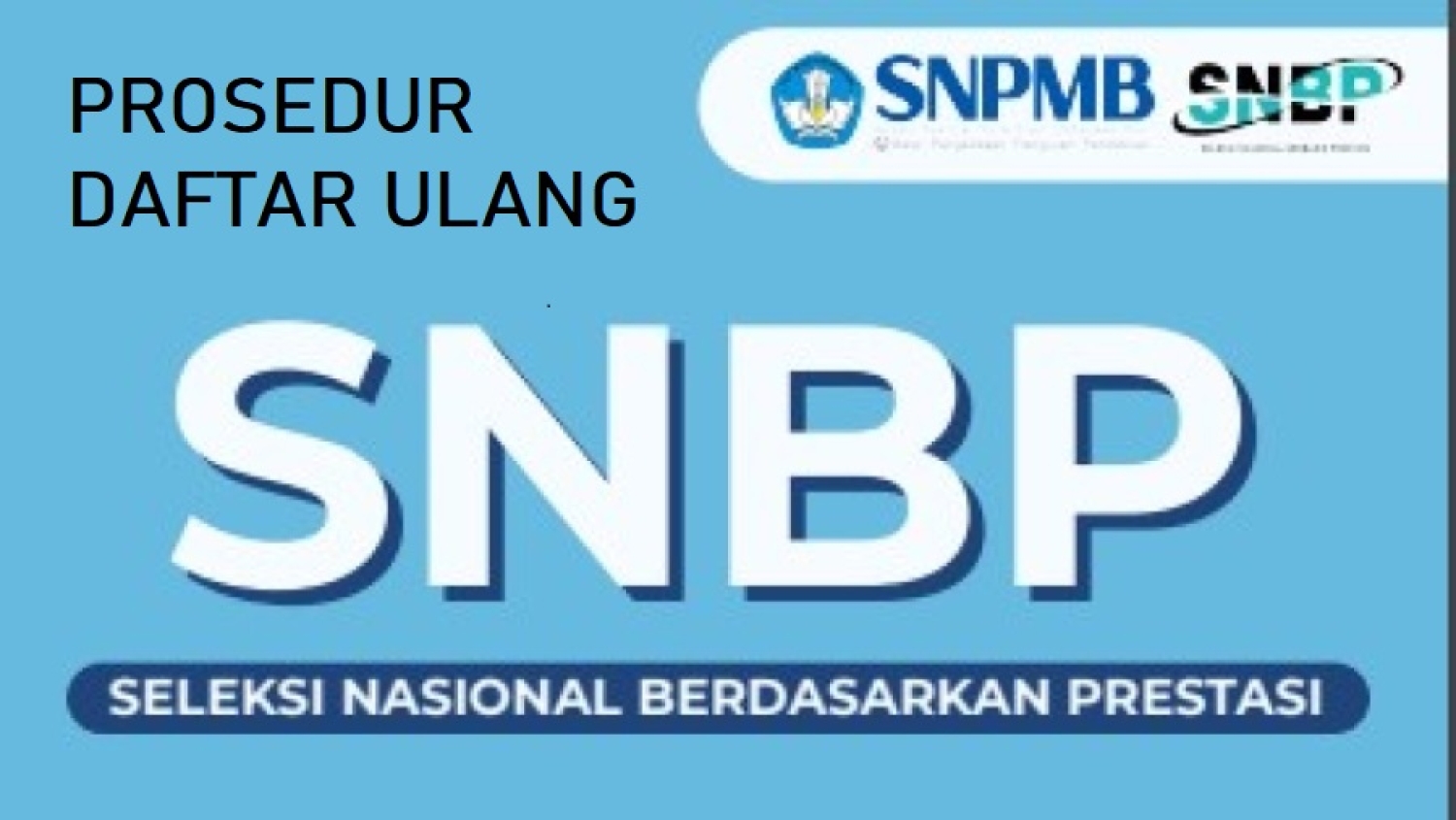 PENGUMUMAN PROSEDUR DAFTAR ULANG / REGISTRASI CALON MAHASISWA  POLNES  LULUS PMB JALUR (SNBP) SELEKSI NASIONAL BERBASIS PRESTASI TAHUN AKADEMIK 2023/2024