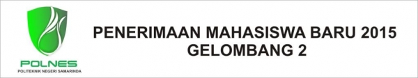 Penerimaan Mahasiswa Baru 2015 Gelombang 2 (Non Reguler)