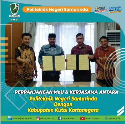 PERPANJANGAN MoU &amp; KERJASAMA ANTARA Politeknik Negeri Samarinda Dengan Kabupaten Kutai Kartanegara