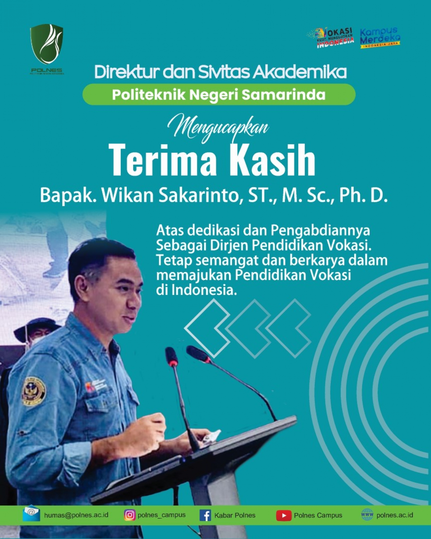 Mengucapkan Terima Kasih kepada Bapak Wikan Sakarinto, ST., M. Sc., Ph. D.